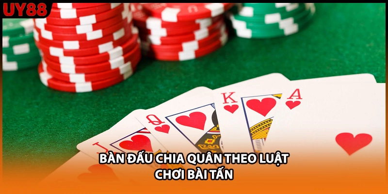 Bàn đấu chia quân theo luật chơi bài Tấn