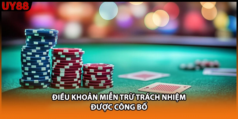 Điều khoản miễn trừ trách nhiệm được công bố