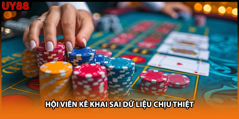 Hội viên kê khai sai dữ liệu chịu thiệt