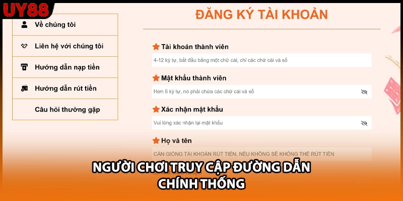 Người chơi truy cập đường dẫn chính thống Người chơi truy cập đường dẫn chính thống