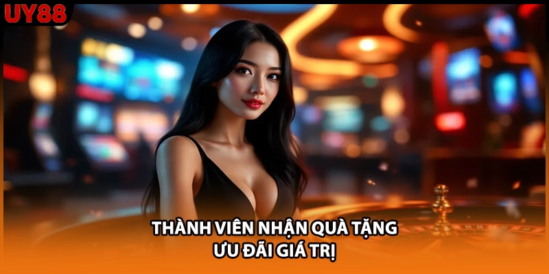 Thành viên nhận quà tặng ưu đãi giá trị Thành viên nhận quà tặng ưu đãi giá trị