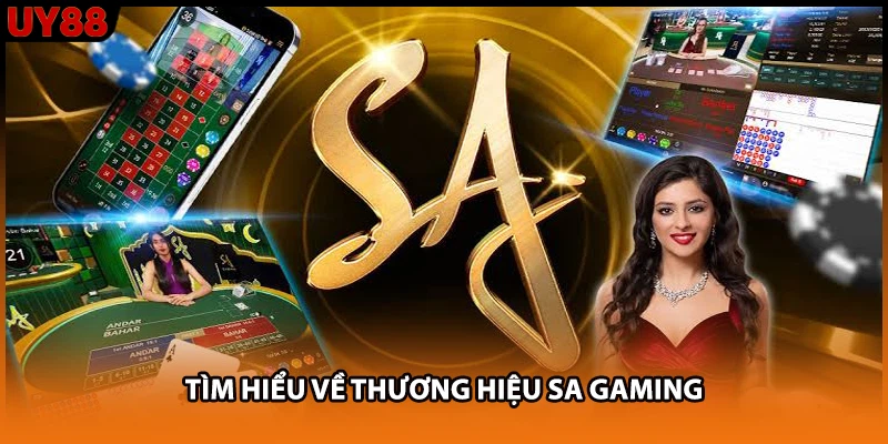 Tìm hiểu về thương hiệu sa gaming