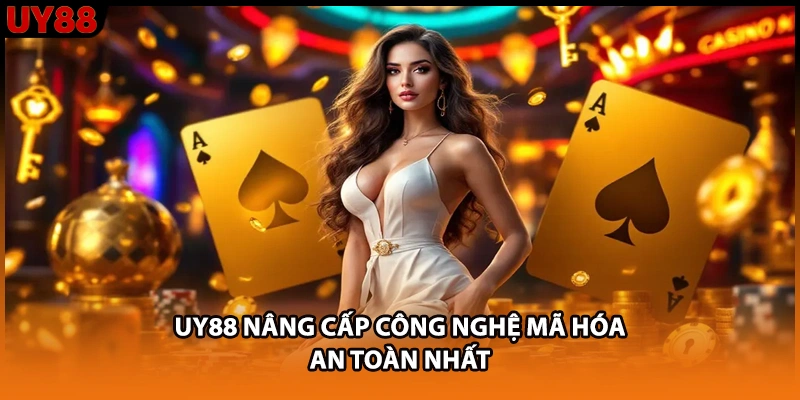 UY88 nâng cấp công nghệ mã hóa an toàn nhất